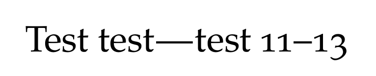 Text with additional spacing around long dashes.