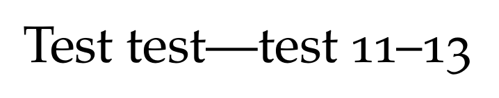 Text with tight spacing around long dashes.